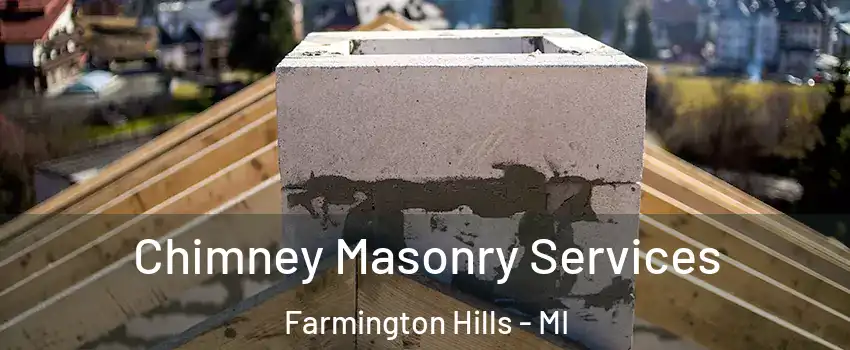  Chimney Masonry Services Farmington Hills - MI