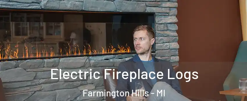  Electric Fireplace Logs Farmington Hills - MI