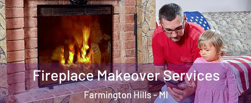  Fireplace Makeover Services Farmington Hills - MI