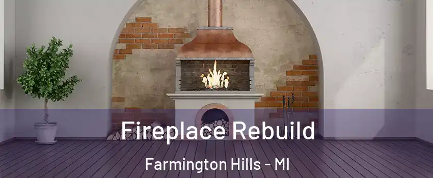  Fireplace Rebuild Farmington Hills - MI