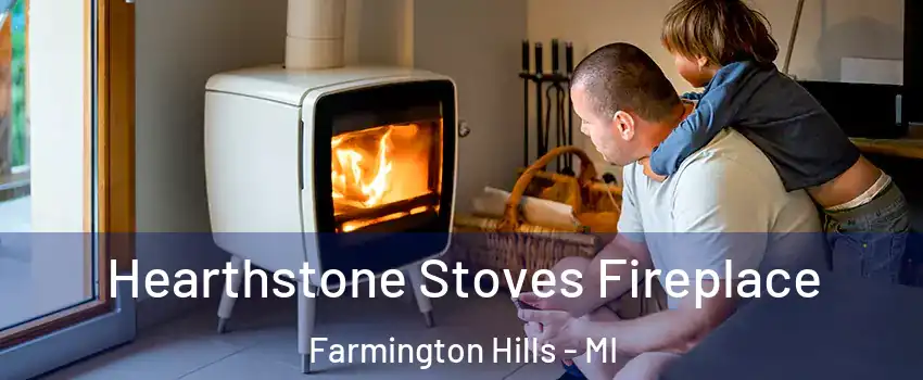  Hearthstone Stoves Fireplace Farmington Hills - MI