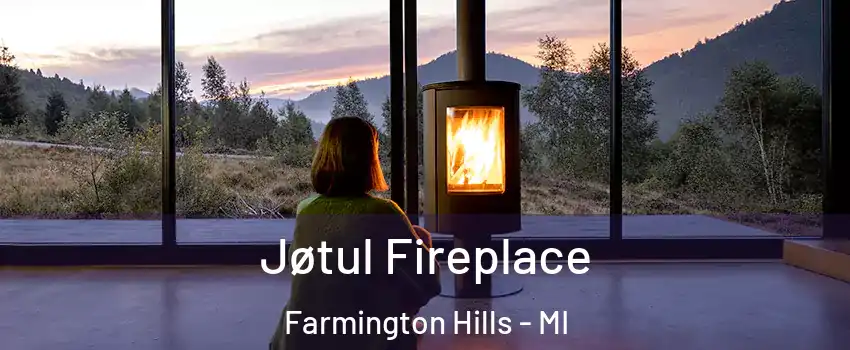  Jøtul Fireplace Farmington Hills - MI