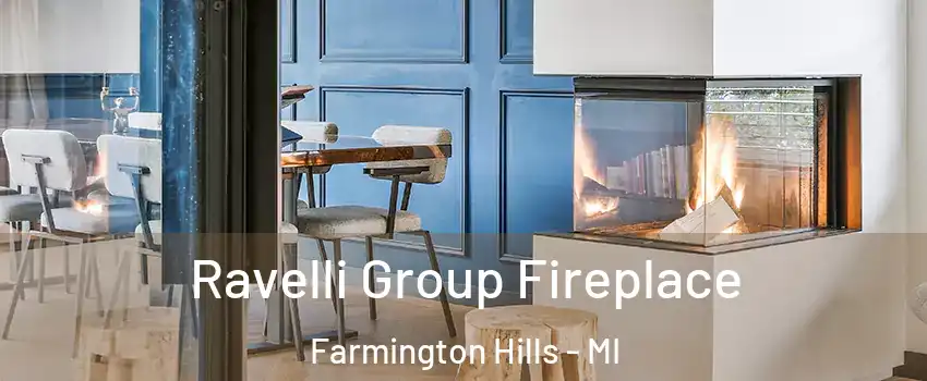  Ravelli Group Fireplace Farmington Hills - MI